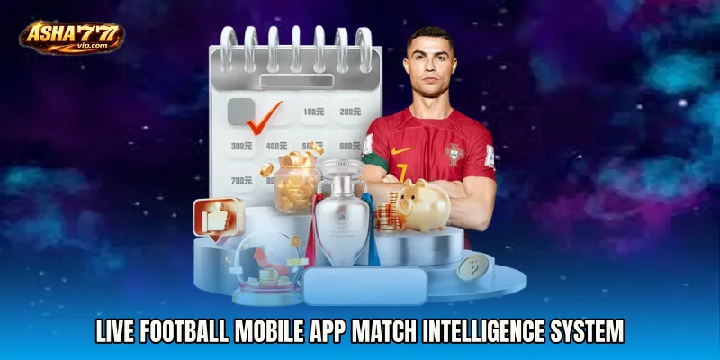 Live Football mobile app Match Intelligence System